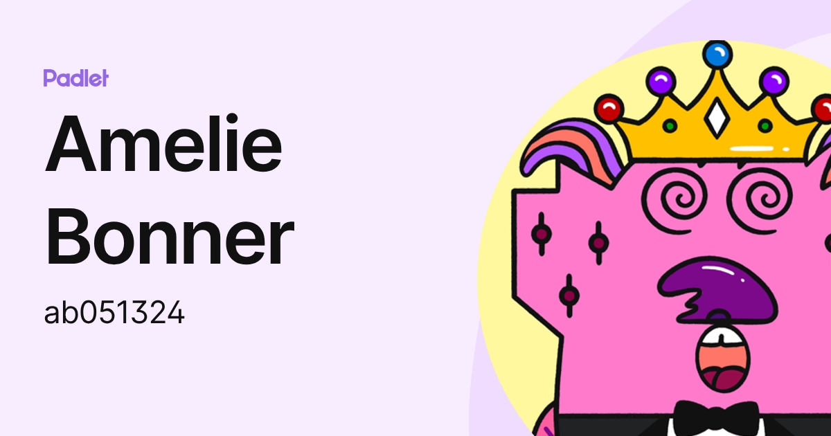 Amelie Bonner (ab051324) profile | Padlet