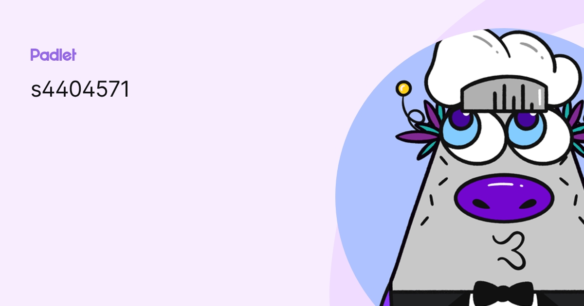 s4404571 profile | Padlet