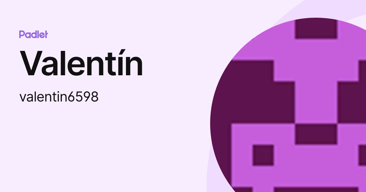 Valentín (valentin6598) profile | Padlet