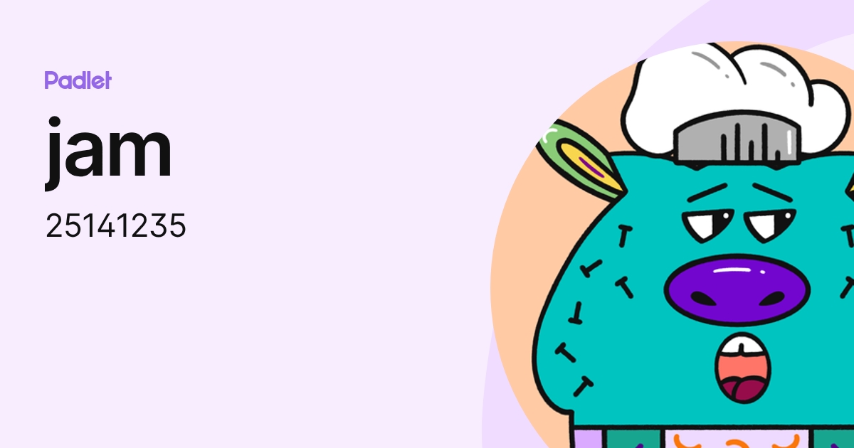 jam (25141235) profile | Padlet
