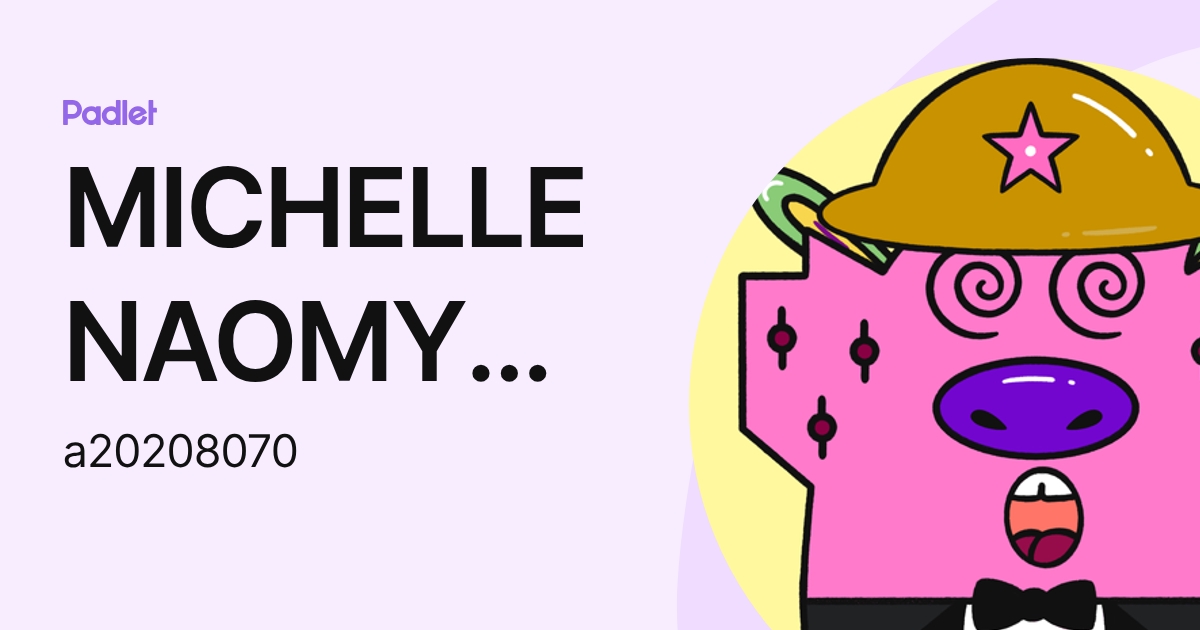 MICHELLE NAOMY PEREZ REYES (a20208070) profile | Padlet