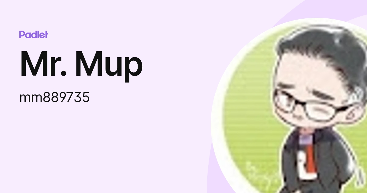 Mr. Mup (mm889735) profile | Padlet
