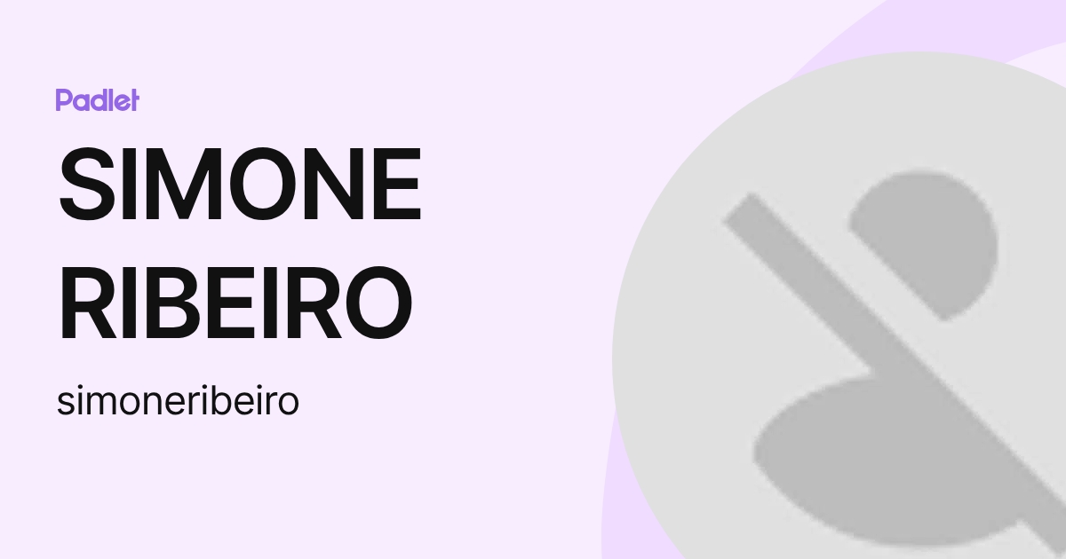 Simon Ribeiro SIMONE RIBEIRO (simoneribeiro) profile | Padlet