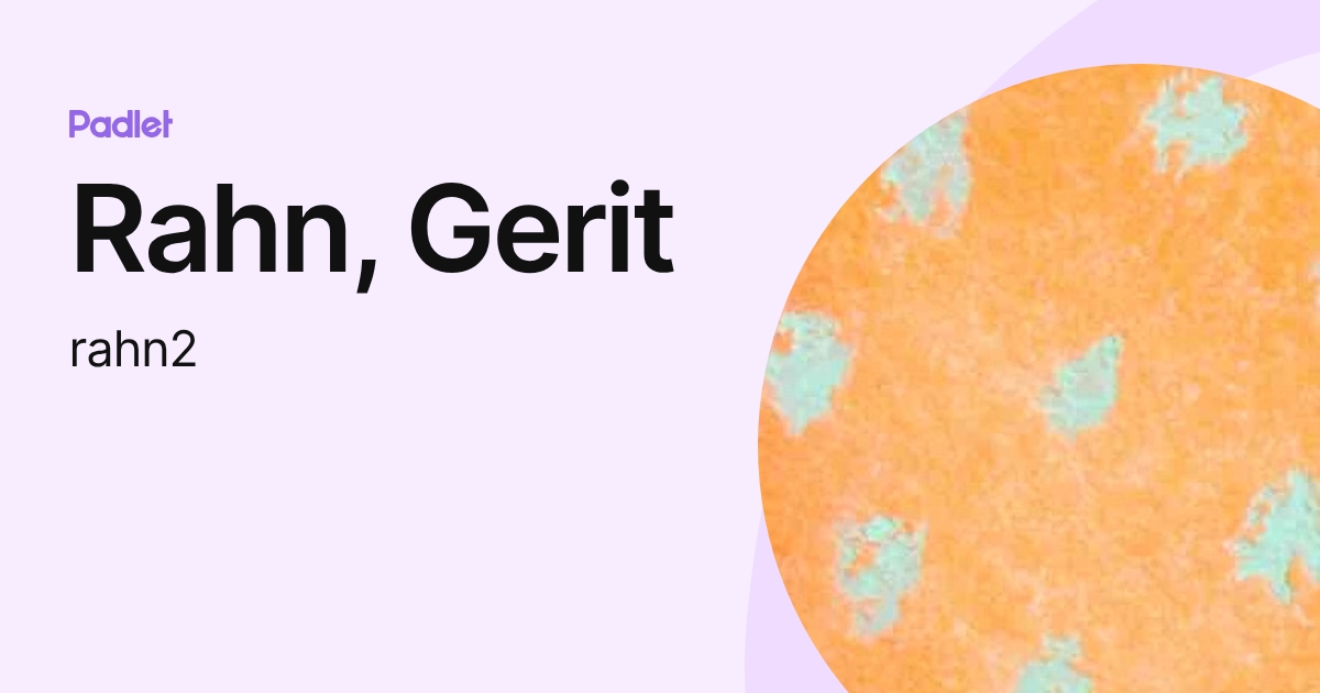 Rahn, Gerit (rahn2) profile | Padlet