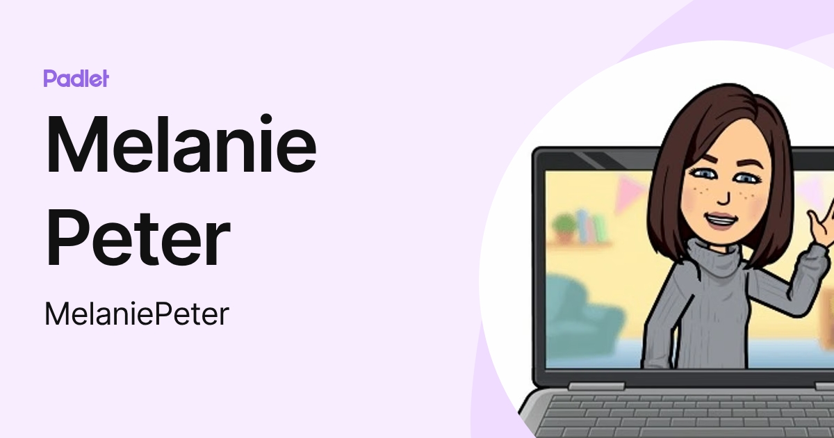 Melanie Peter (MelaniePeter) profile | Padlet