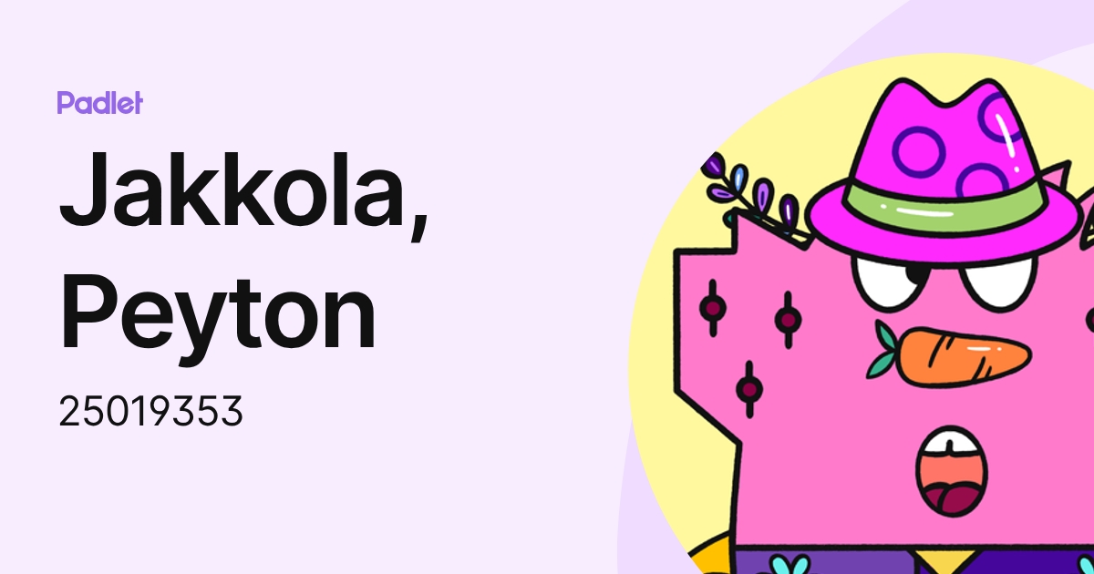 Jakkola, Peyton (25019353) profile | Padlet