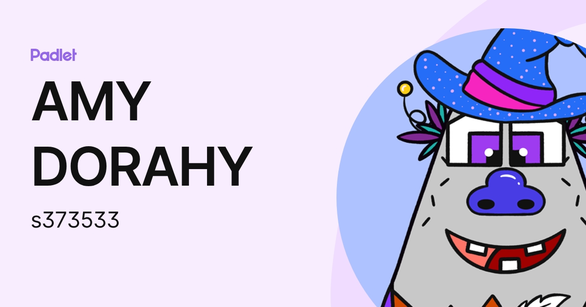 AMY DORAHY (s373533) profile | Padlet