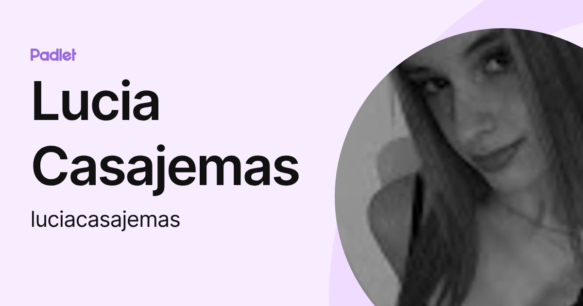 Lucia Casajemas (luciacasajemas) profile | Padlet
