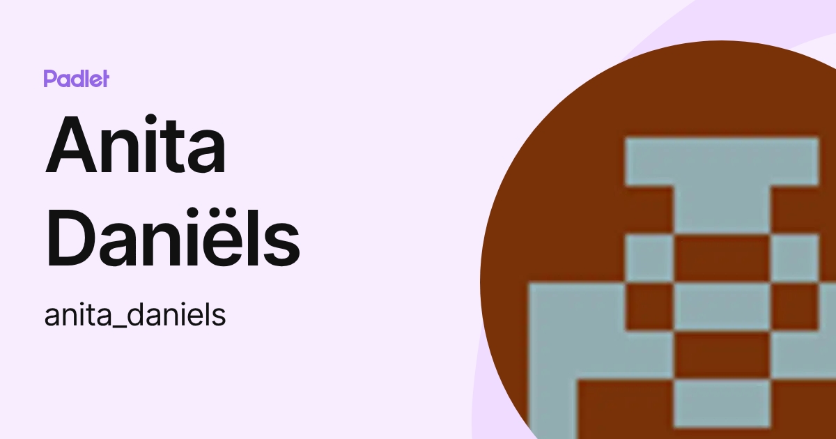Anita Daniëls (anita_daniels) profile | Padlet