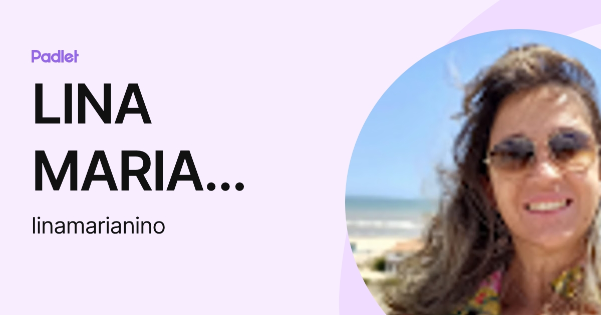LINA MARIA NIÑO (linamarianino) profile | Padlet