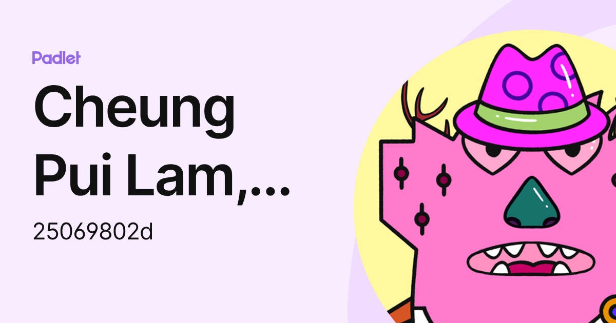 Cheung Pui Lam, charles (25069802d) profile | Padlet