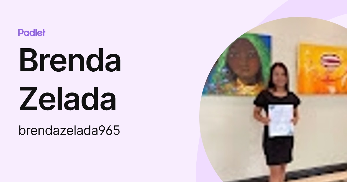 Brenda Zelada (brendazelada965) profile | Padlet