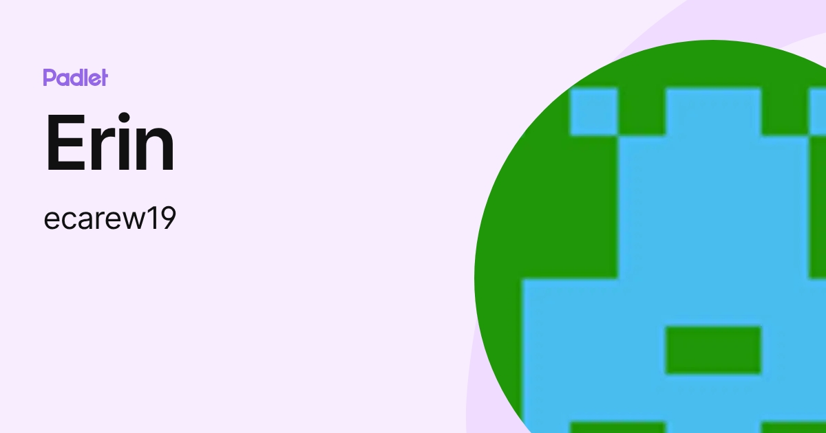 Erin (ecarew19) profile | Padlet