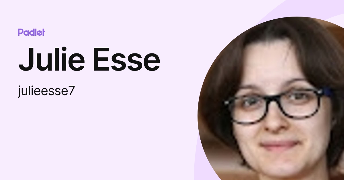 Julie Esse (julieesse7) profile | Padlet