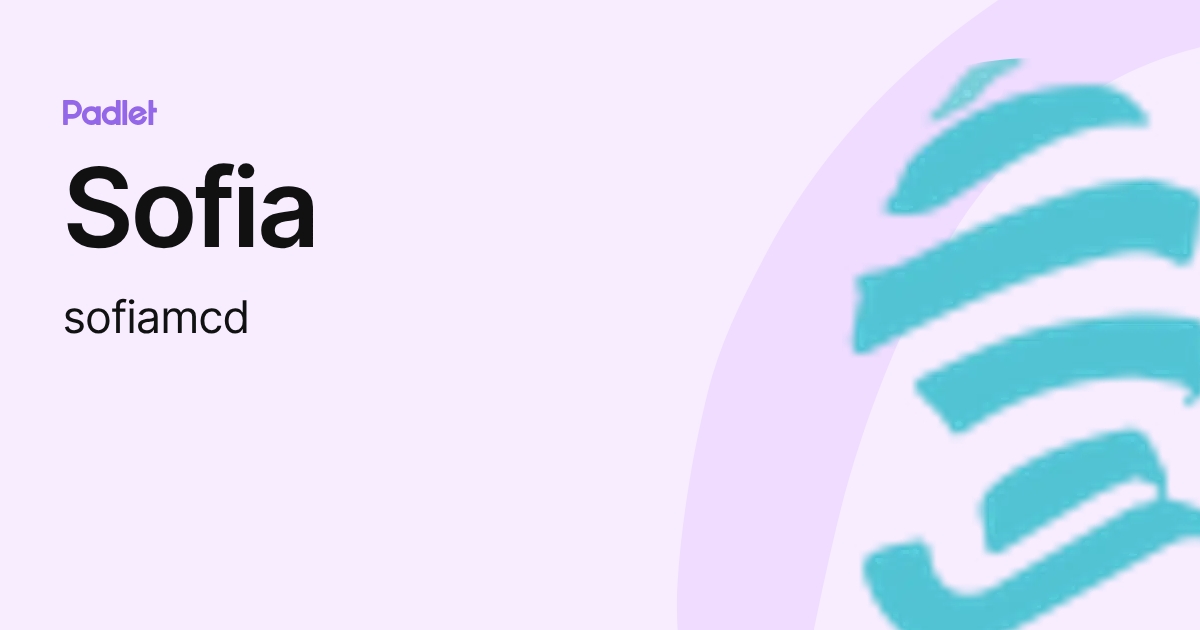 Sofia (sofiamcd) profile | Padlet
