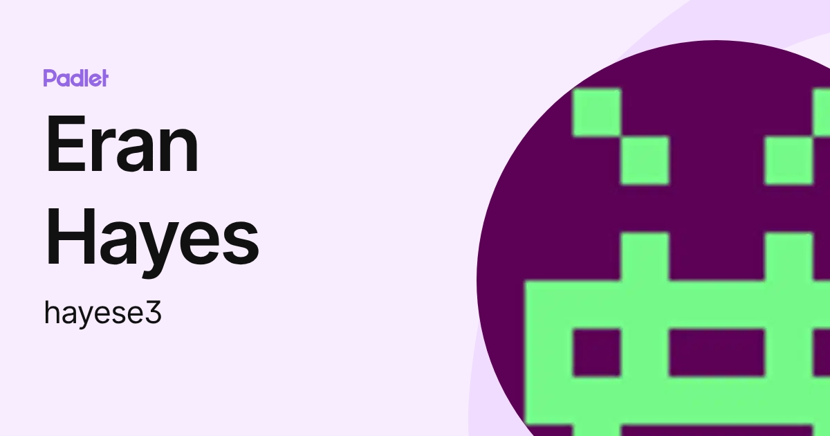 Eran Hayes (hayese3) profile | Padlet