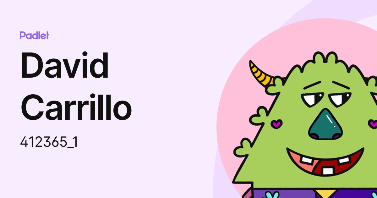 David Carrillo (412365_1) profile | Padlet