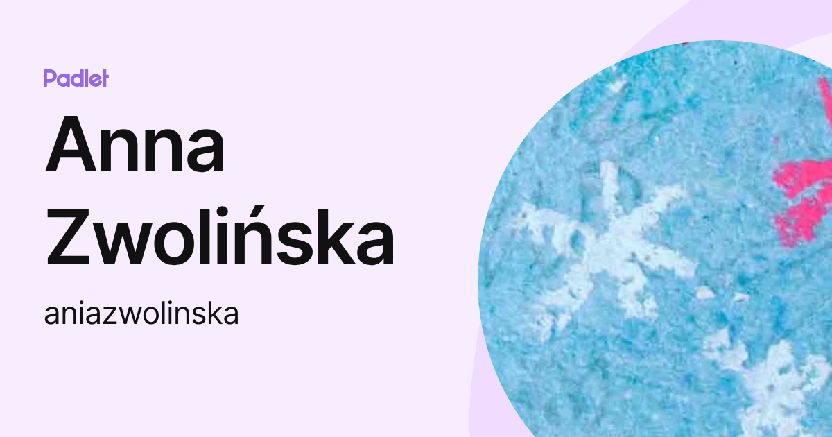 Anna Zwolińska (aniazwolinska) profile | Padlet