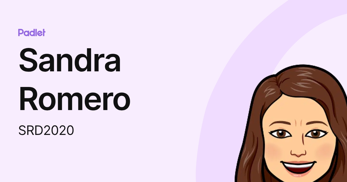 Sandra Romero (SRD2020) profile | Padlet
