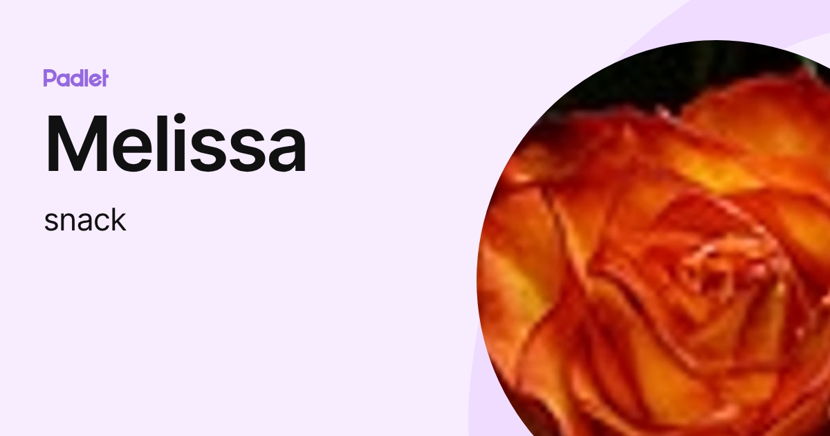 Melissa (snack) profile | Padlet