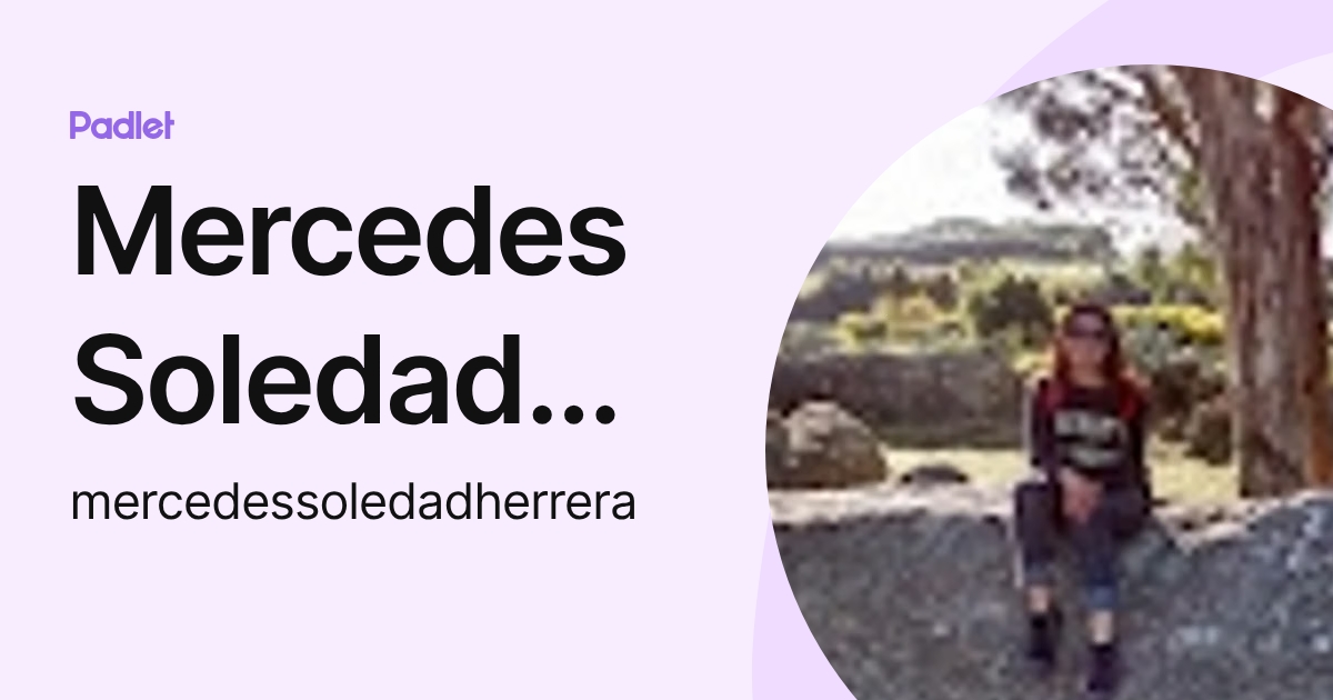 Mercedes Soledad Herrera (mercedessoledadherrera) profile | Padlet