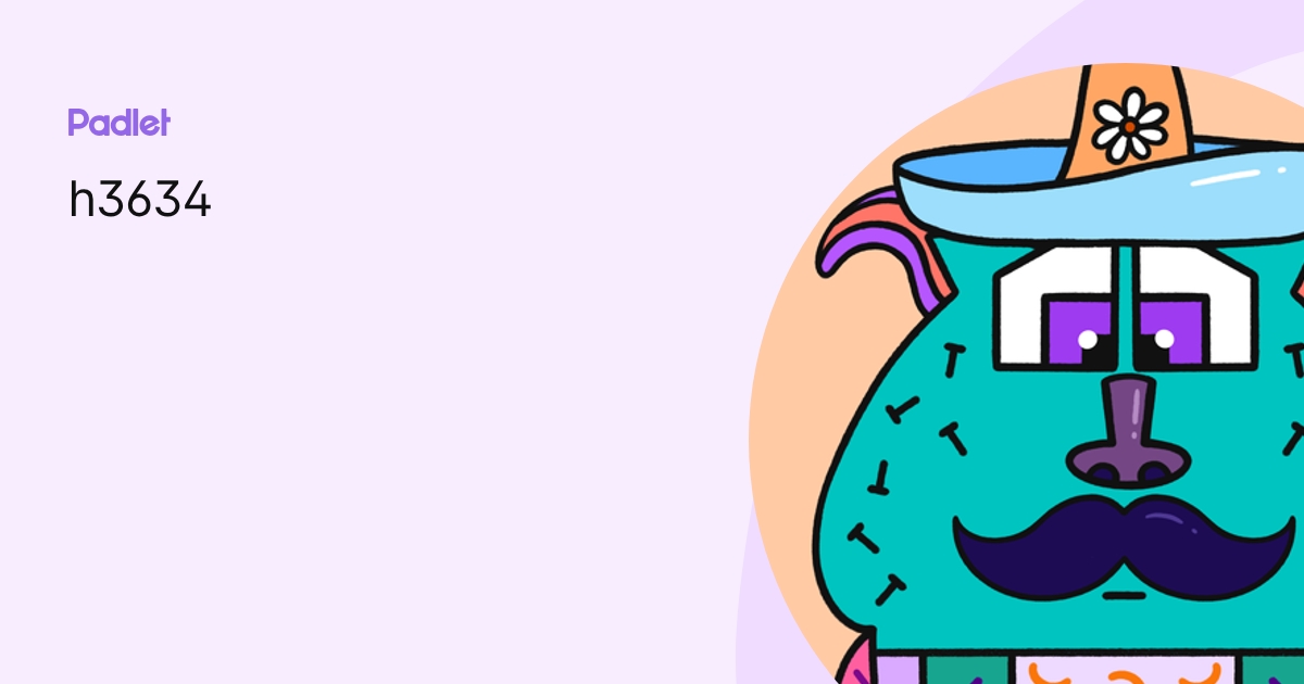 h3634 profile | Padlet