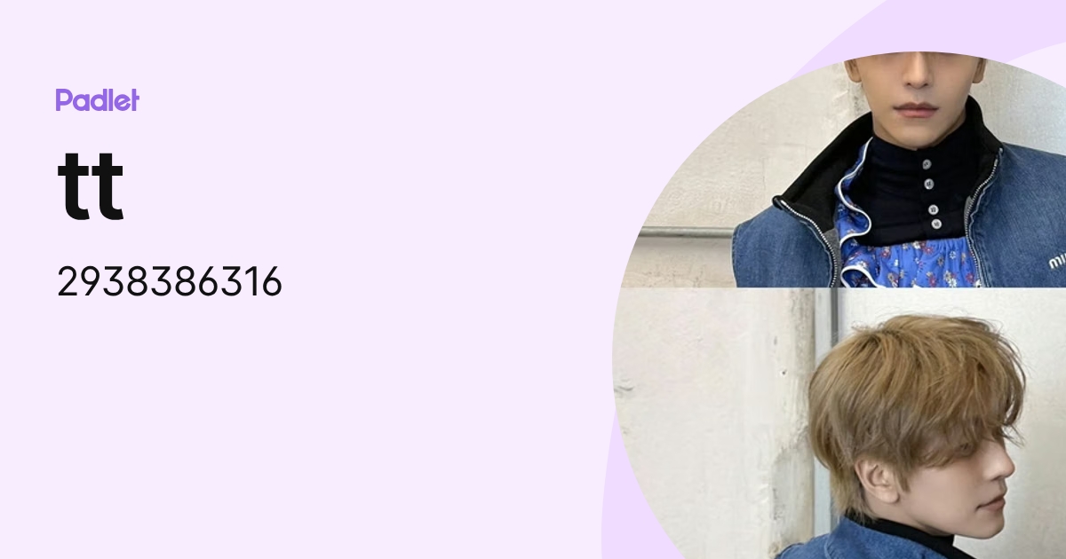 tt (2938386316) profile | Padlet