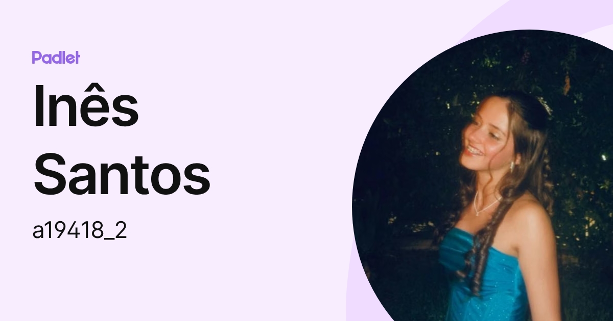 Inês Santos (a19418_2) profile | Padlet