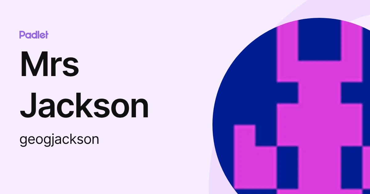 Mrs. Jackson Rgs Mrs Jackson (geogjackson) profile | Padlet