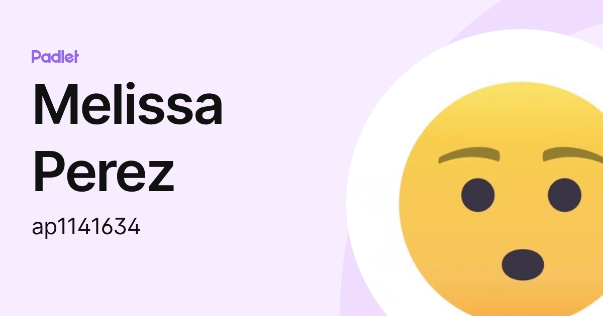 Melissa Perez (ap1141634) profile | Padlet