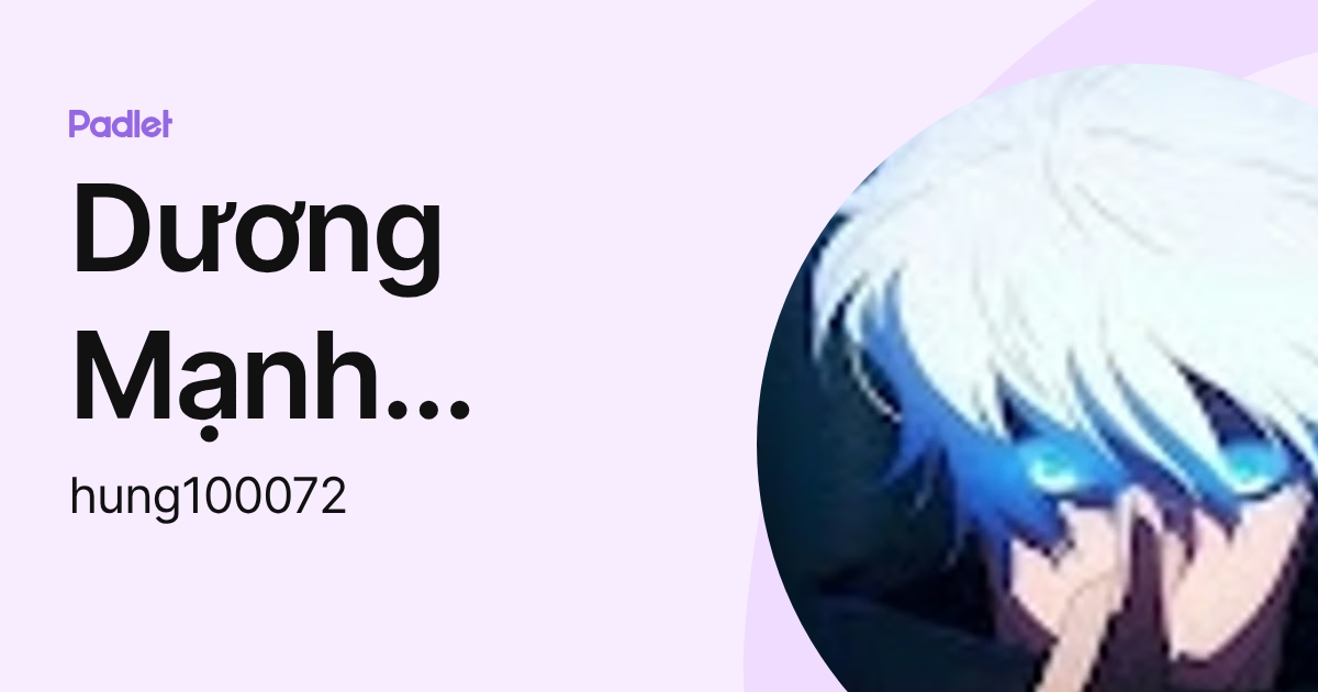 Dương Mạnh Hùng (hung100072) profile | Padlet