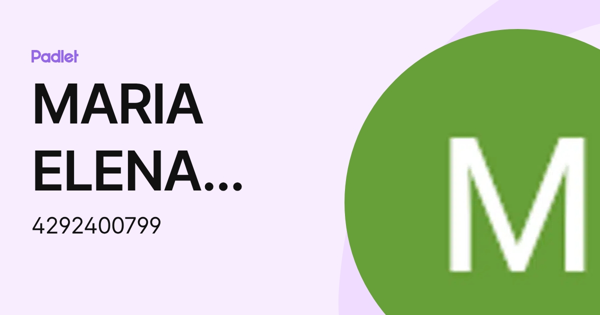 MARIA ELENA MARTINEZ BELTRAN (4292400799) profile | Padlet
