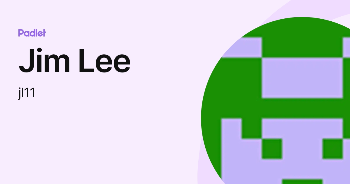 Jim Lee (jl11) profile | Padlet