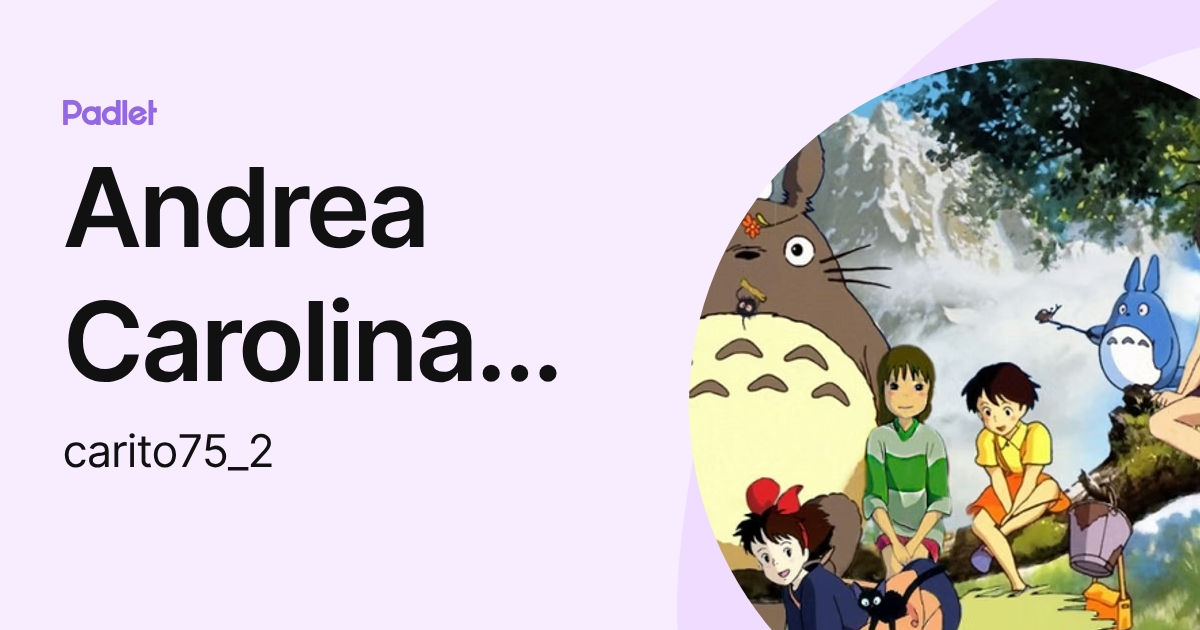 Andrea Carolina Roman Sanchez (aromans5) profile | Padlet