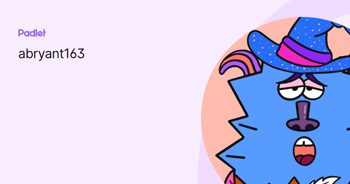 abryant163 profile | Padlet