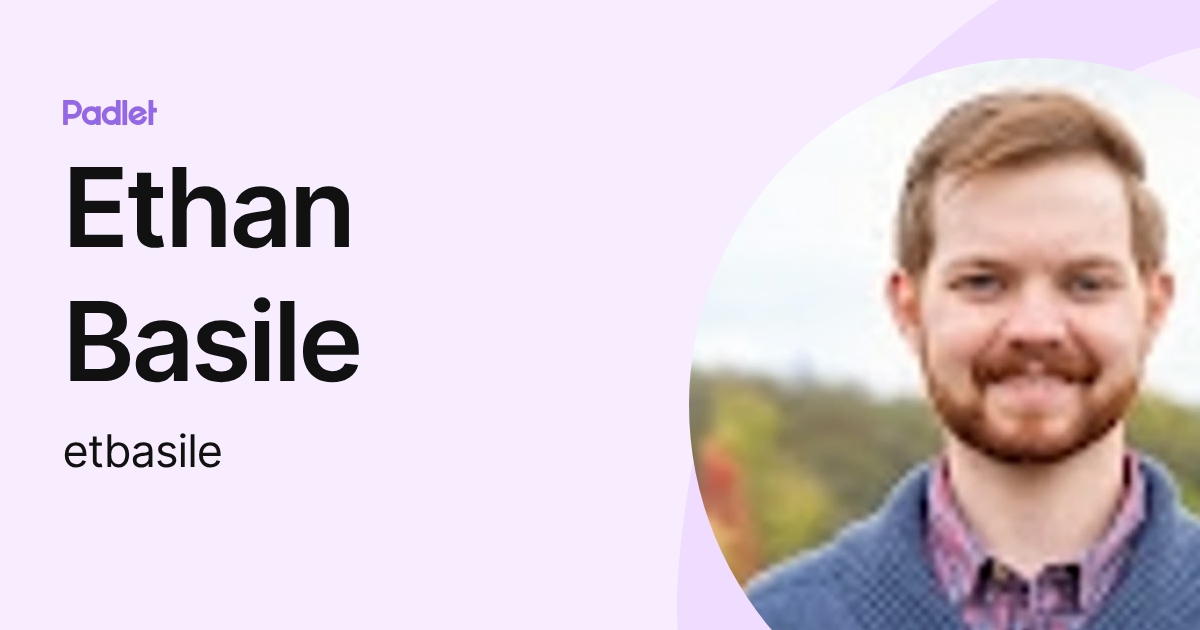 Ethan Basile (etbasile) profile | Padlet