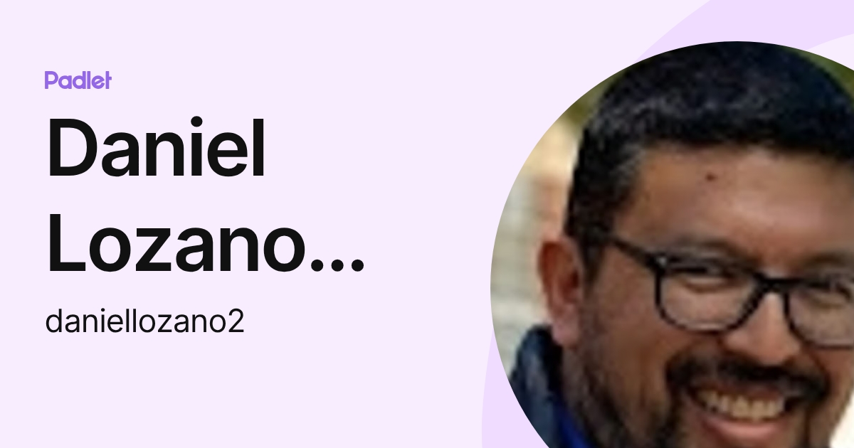 Daniel Lozano Casas (daniellozano2) profile | Padlet