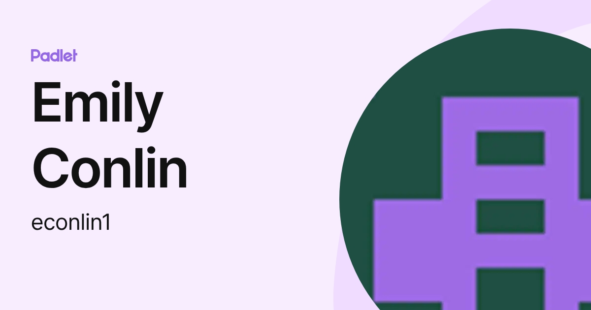Emily Conlin (econlin1) profile | Padlet