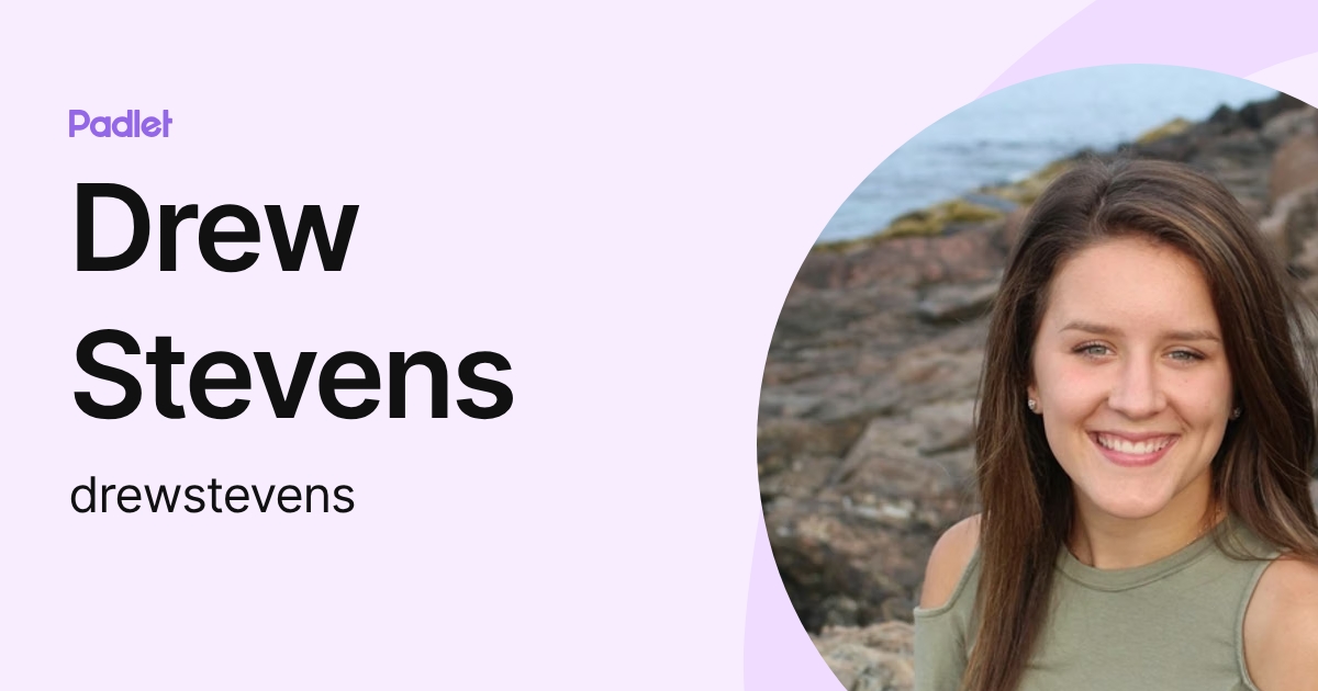 Drew Stevens (drewstevens) profile | Padlet