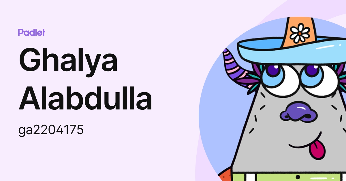 Ghalya Alabdulla (ga2204175) profile | Padlet