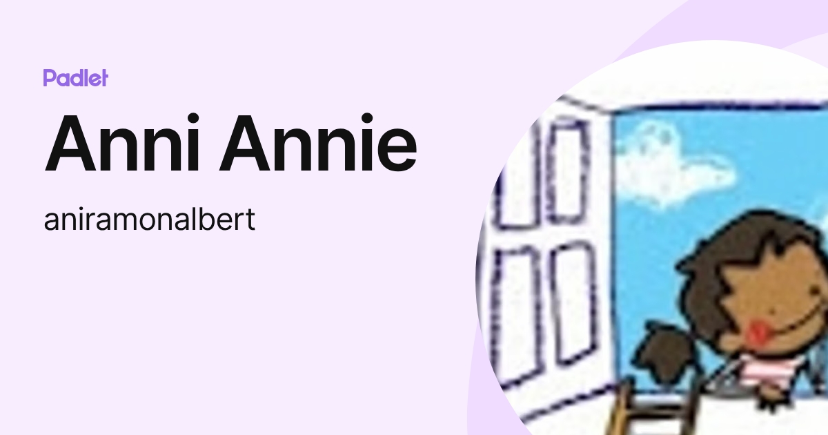 Anni Annie (aniramonalbert) profile | Padlet