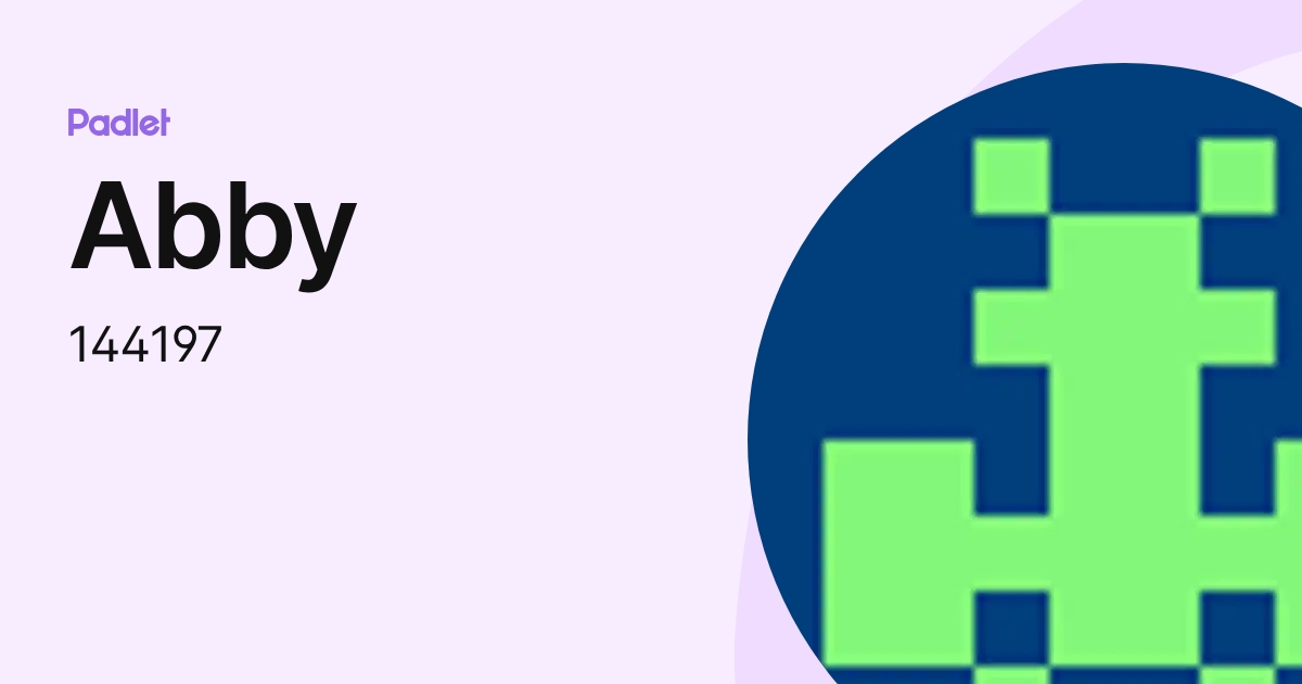 Abby (144197) profile | Padlet