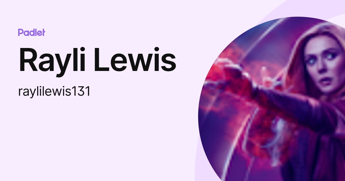 Rayli Ray Rayli Lewis (raylilewis131) profile | Padlet