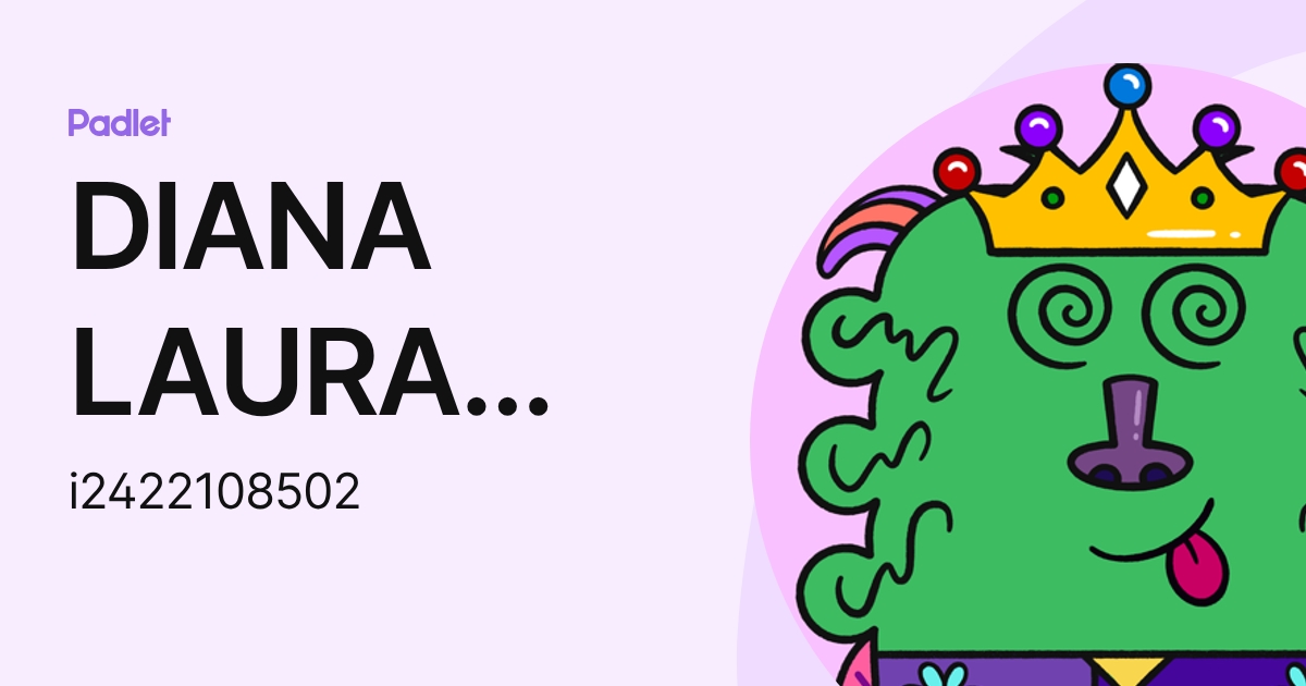 DIANA LAURA FLORES FRANCISCO (i2422108502) profile | Padlet