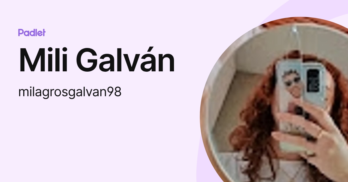 Mili Galván (milagrosgalvan98) profile | Padlet