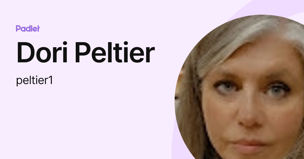 Dori Peltier (peltier1) profile | Padlet