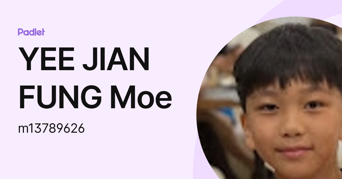 YEE JIAN FUNG Moe (m13789626) profile | Padlet