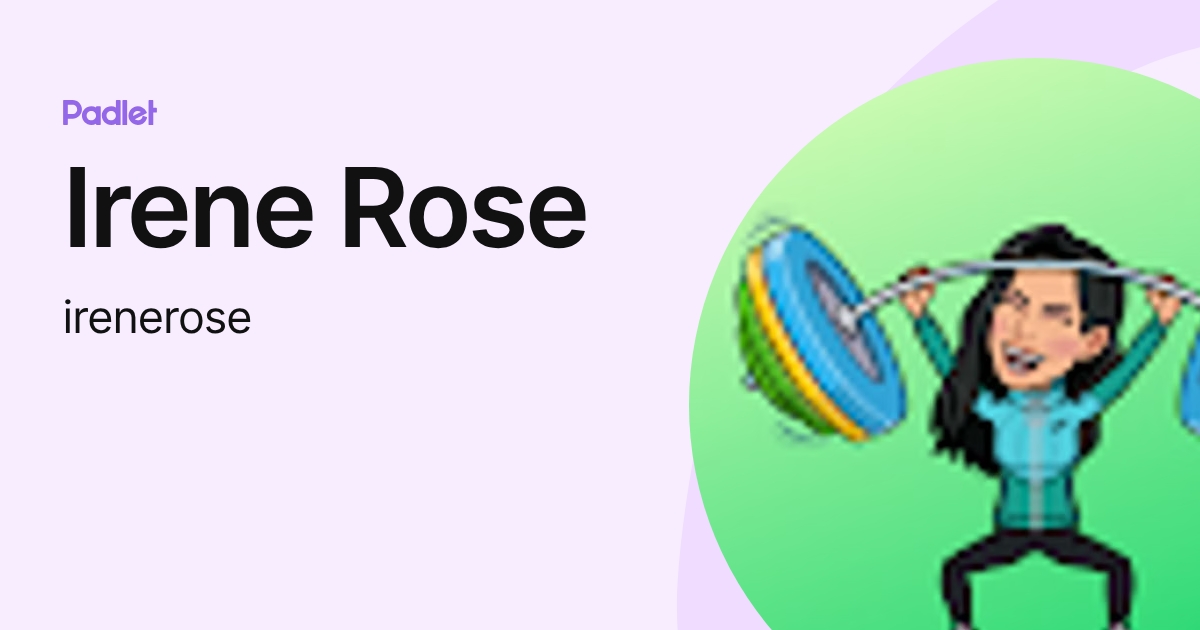 Irene Rose (irenerose) profile | Padlet