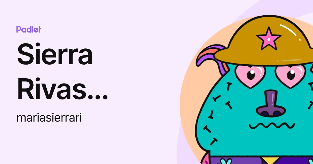 Sierra Rivas Maria Camila (mariasierrari) profile | Padlet