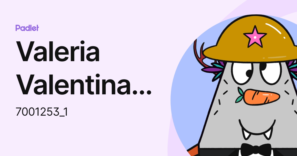 Valeria Valentina Valadez Urdiales (7001253_1) profile | Padlet